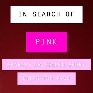 ISO PINK SHORT HOCO DRESS